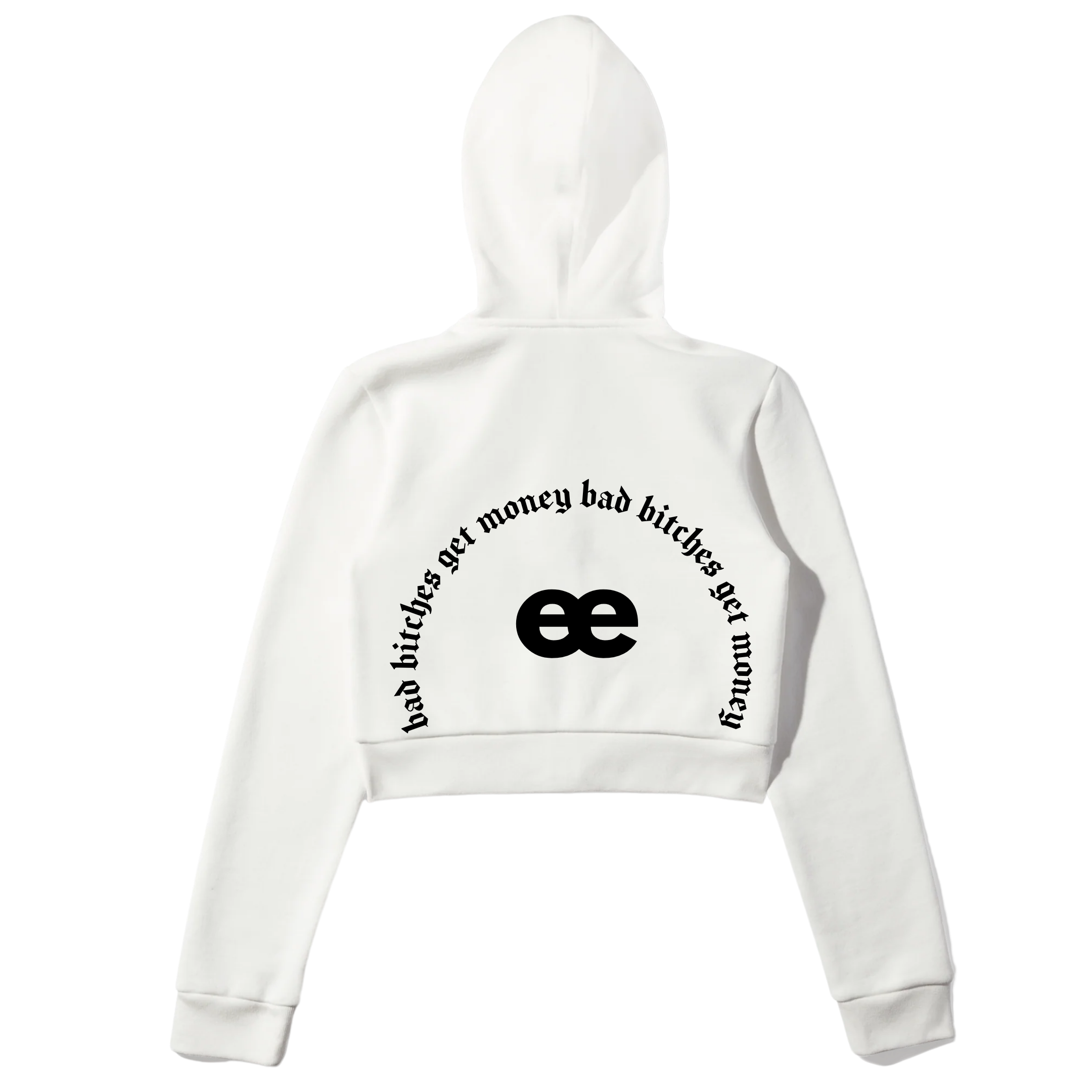 EYTH - Bad B*tches Get Money Full Zip Crop Hoodie