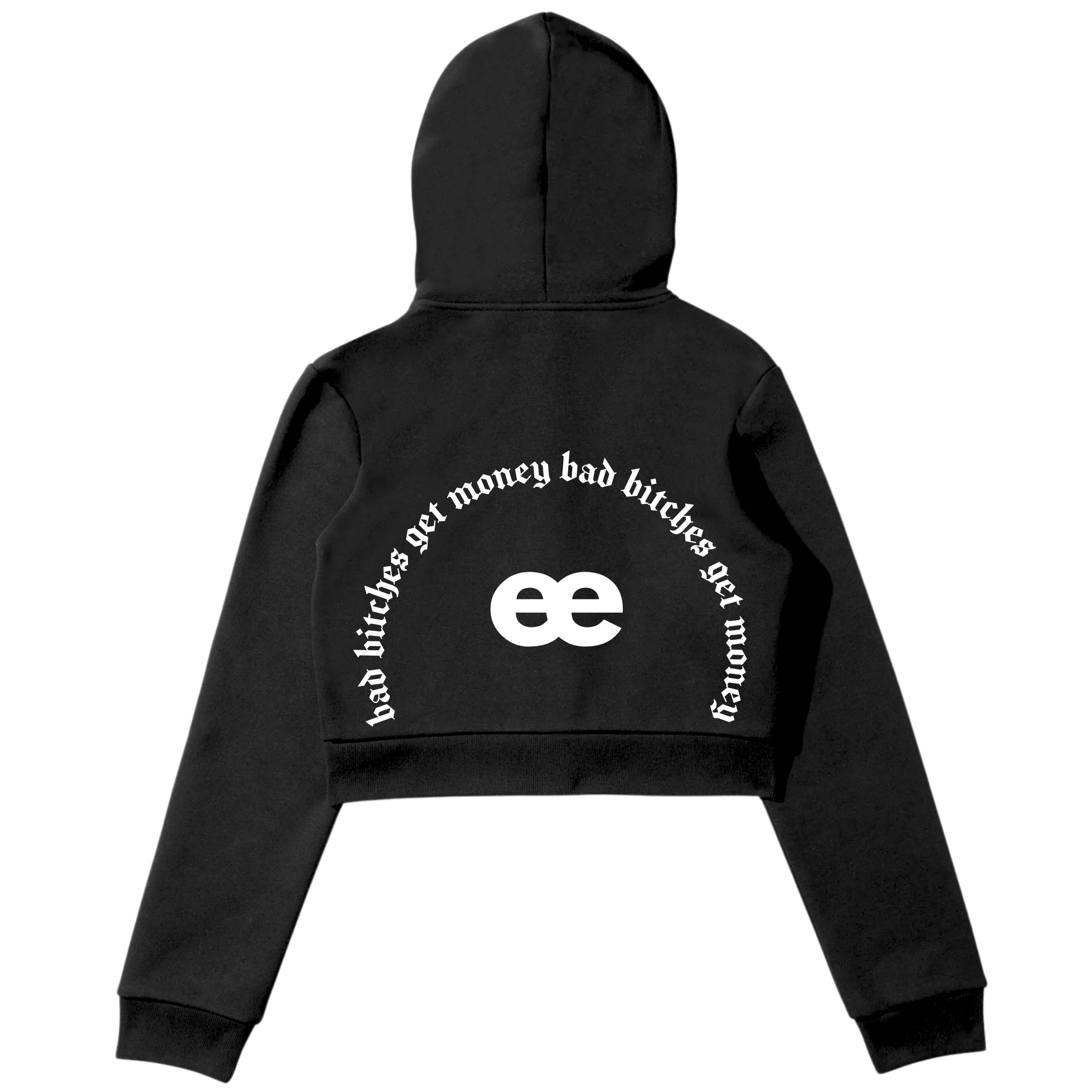 EYTH - Bad B*tches Get Money Full Zip Crop Hoodie
