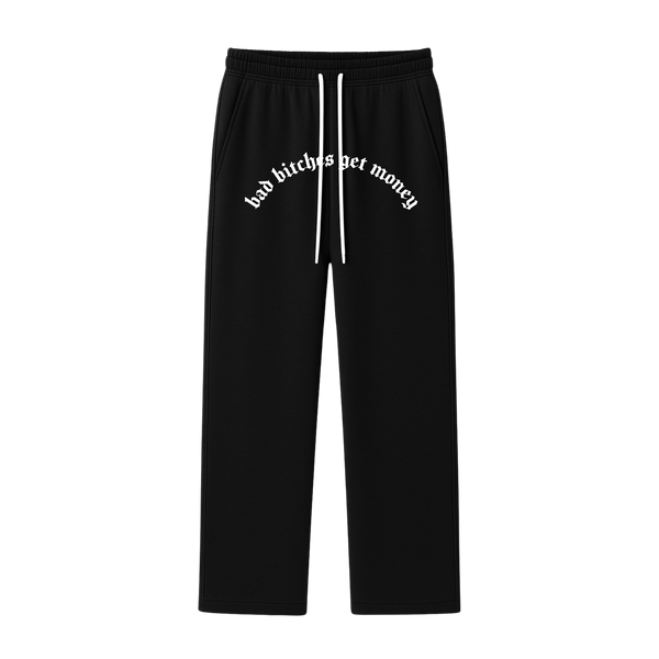 EYTH - Bad B*tches Straight Leg Sweats